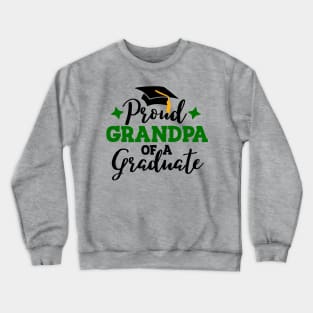 Proud grandpa of a graduate; graduating; graduation; senior; class of; student; seniors; school; graduation party; graduating senior; proud family; proud grandpa; grandad; event; students; class of 2024; Crewneck Sweatshirt